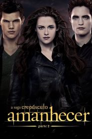 A Saga Crepúsculo: Amanhecer – Parte 2