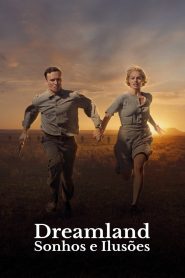 Dreamland – Sonhos e Ilusões