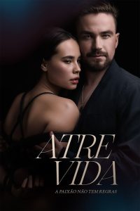 Atrevida: A Paixão Não Tem Regras