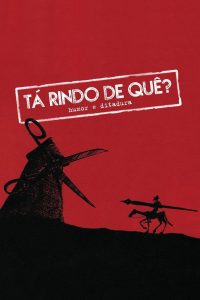 Tá Rindo de Quê? Humor e Ditadura