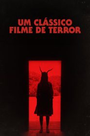 Um Clássico Filme de Terror