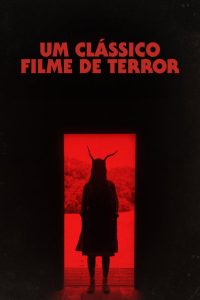 Um Clássico Filme de Terror
