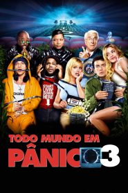 Todo Mundo em Pânico 3