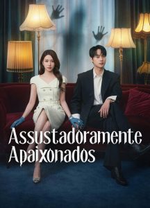 Assustadoramente Apaixonados (Dorama)