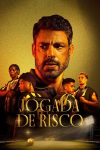 Jogada de Risco (Globoplay)