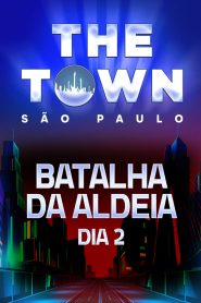 Batalha da Aldeia – Dia 2 no The Town 2025