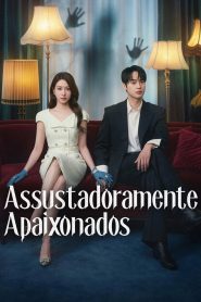Assustadoramente Apaixonados (Dorama)